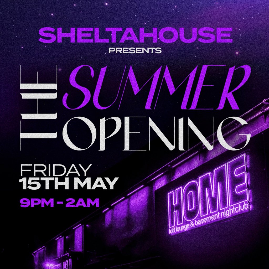 Sheltahouse Presents The Summer Opening