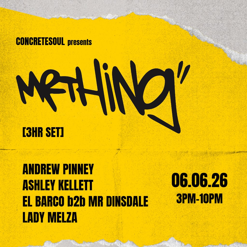 ConcreteSoul presents: MR THING (3hr set) | 06.06.26 | Bomba Exe