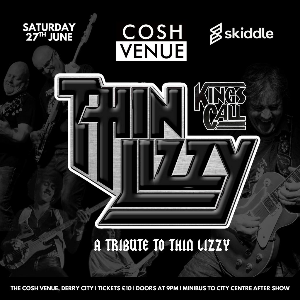 Thin Lizzy Tribute | Kings Call at the Cosh Venue, Derry City