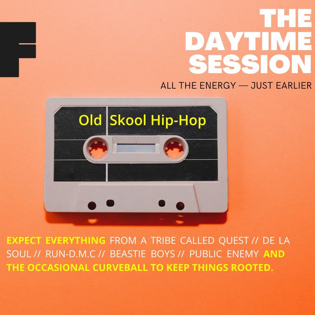 THE DAYTIME SESSION: Old Skool Hip-Hop