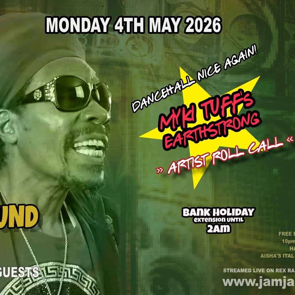 Jam Jah Mondays: Myki Tuff - Dancehall Nice Again