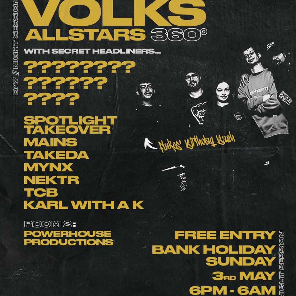 Volks All stars + Special Guest - 360 - FREE ENTRY*