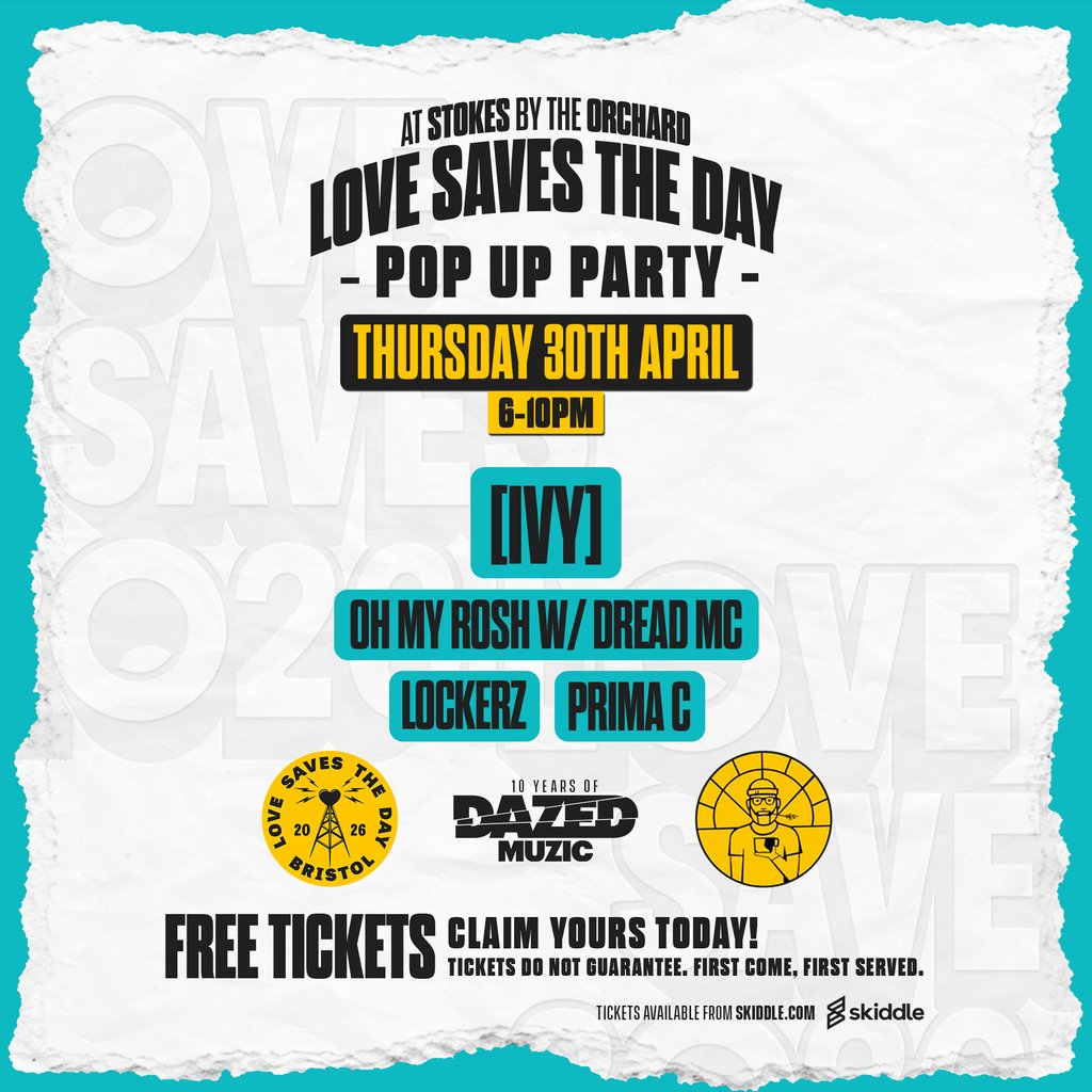 Love Saves The Day x Muzic: Bristol Pop-Up Party!