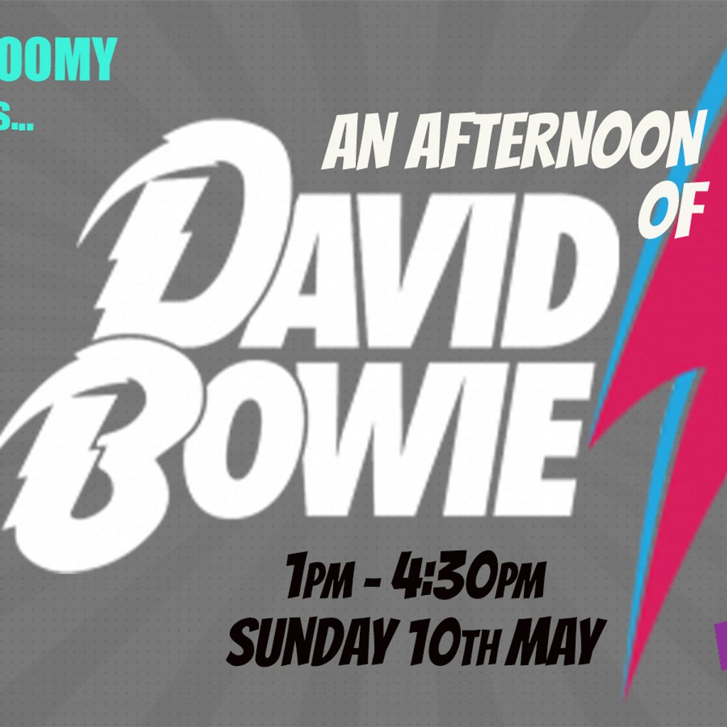 Feeling Gloomy presents An Afternoon of  David Bowie, 1pm-4:30pm