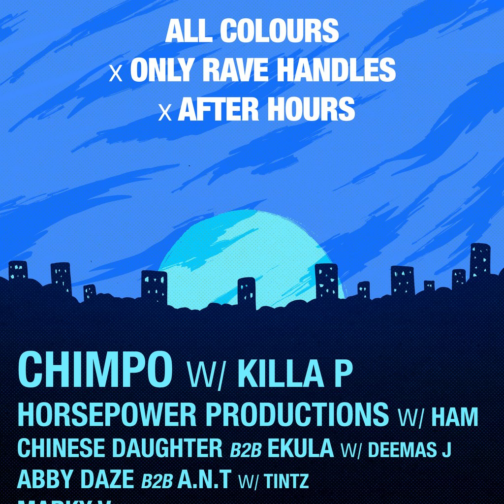 All Colours x Only Rave Handles x After Hours presents: Chimpo