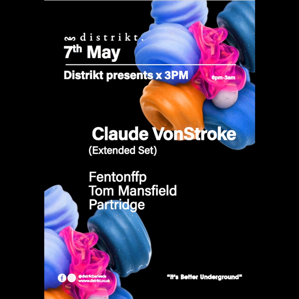 Distrikt Presents X 3PM - Claude VonStroke (Extended Set)