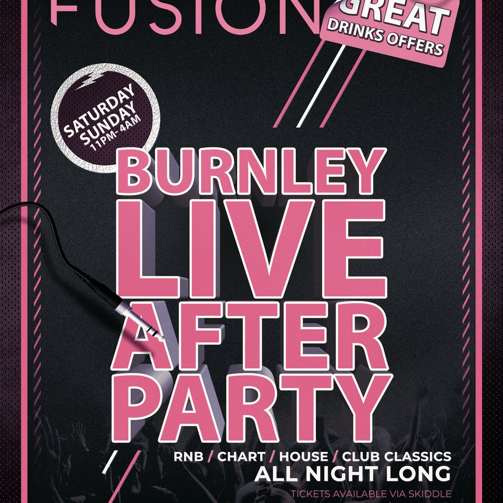 Burnley Live After Party @ Fusion