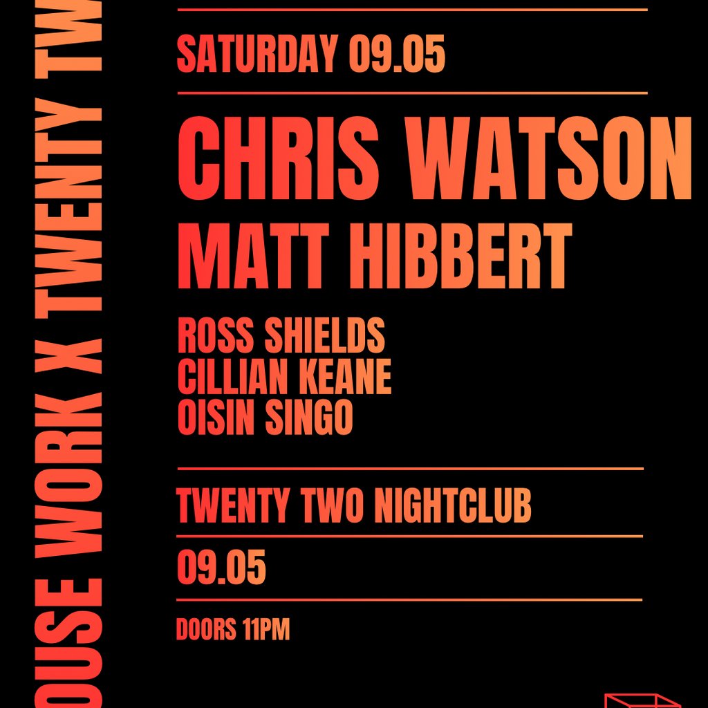 House Work presents Twenty Two | 09.05 | Chris Watson