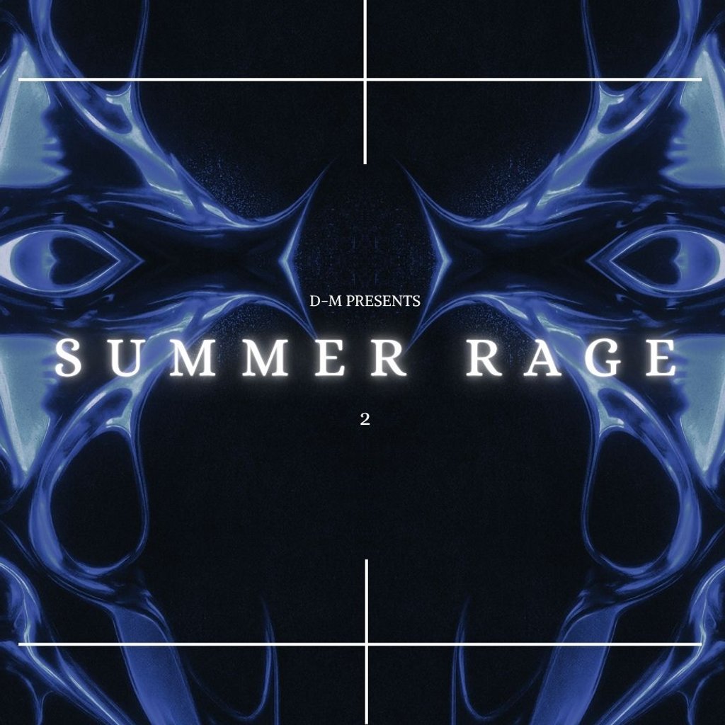 D-M Presents : Summer Rage Two