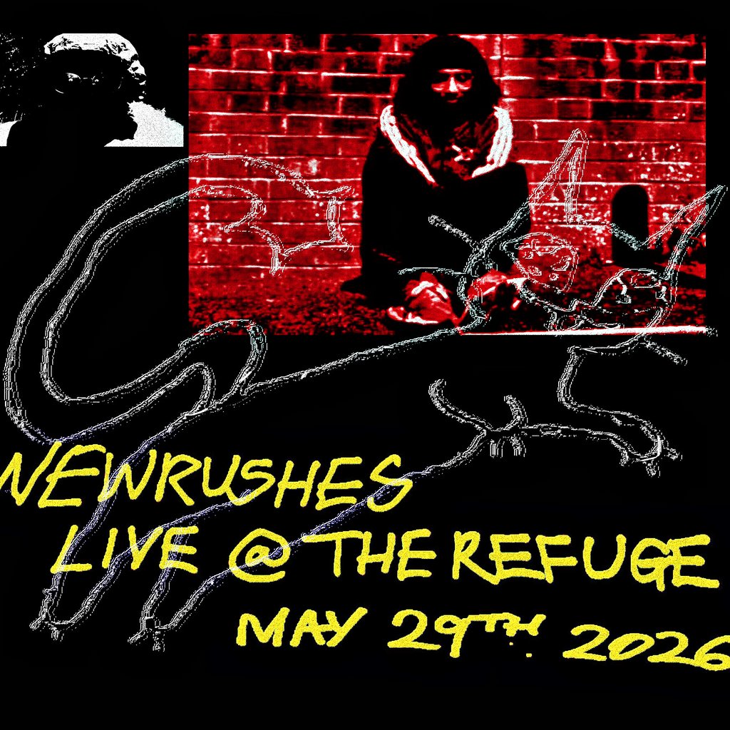 newrushes: Live @ The Refuge
