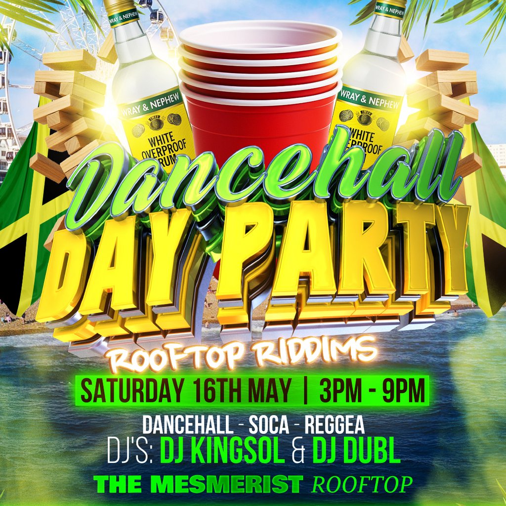 Dancehall Day Party at THE MESMERIST ROOFTOP|Brighton |16th May