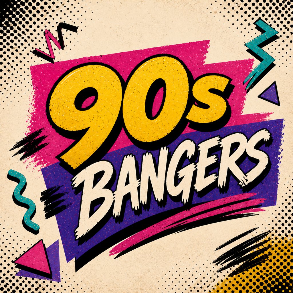 90s Bangers