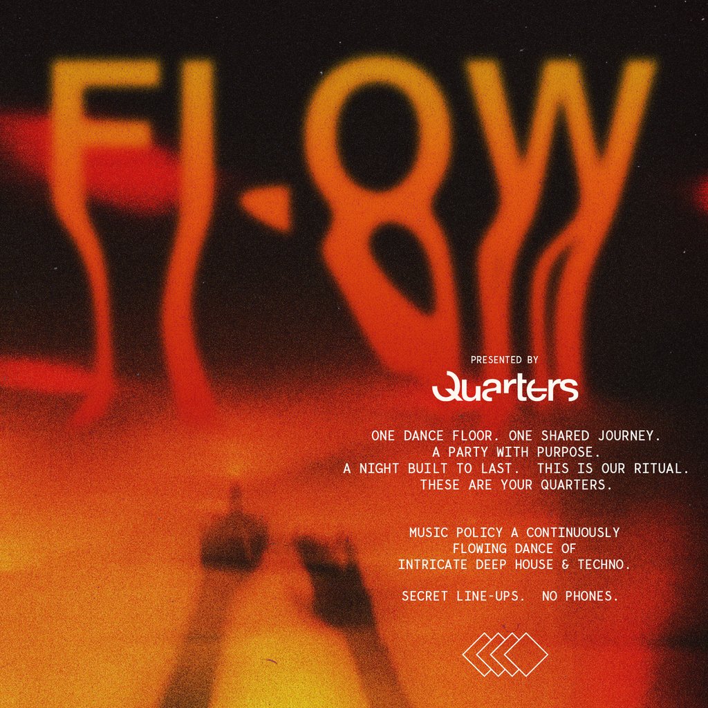 Quarters presents Flow