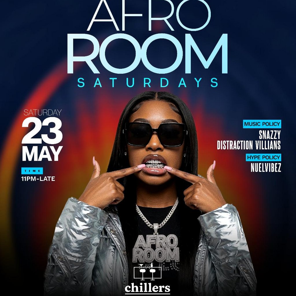 Afro Room Afrobeats & Amapiano Party At Chillers Sat 23rd May