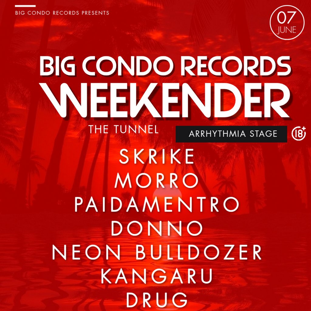 Big Condo Records Weekender Presents The Arrhythmia Stage