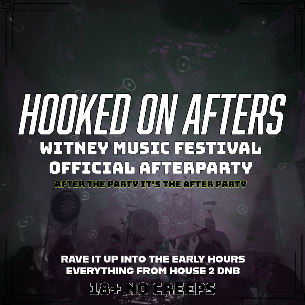 Witney Music Festival Official After Party (Hooked On Afters)