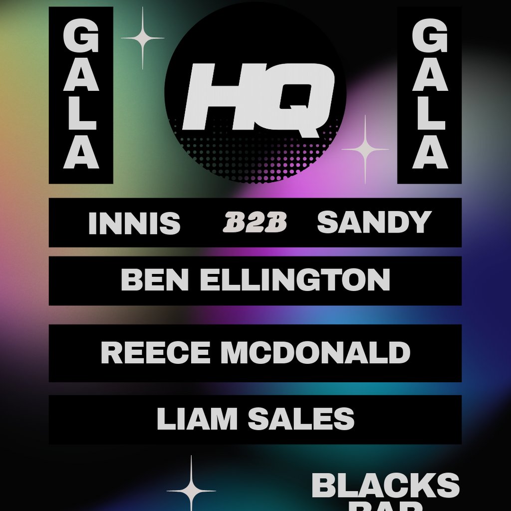 HQ x Gala - Blacks Bar Culter