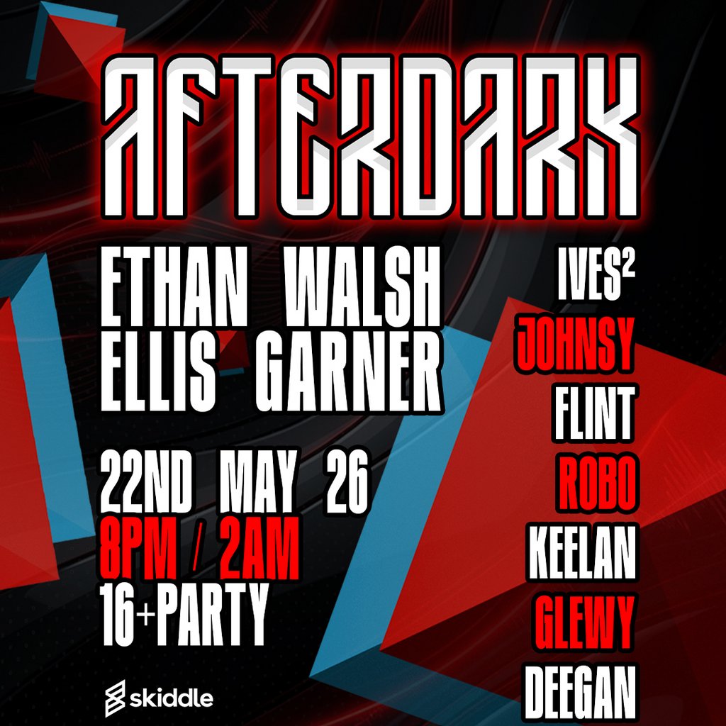 Afterdark // Ethan Walsh // Ellis Garner