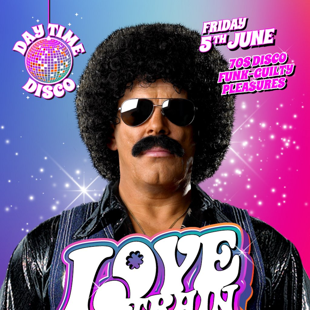 Love Train (DJ Set) Day Time Disco with Brutus Gold Manchester