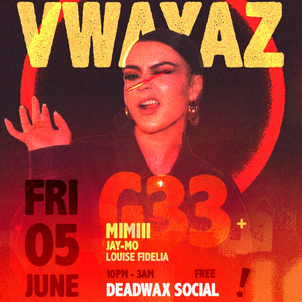 VWAYAZ Presents: G33 - Brighton, UK