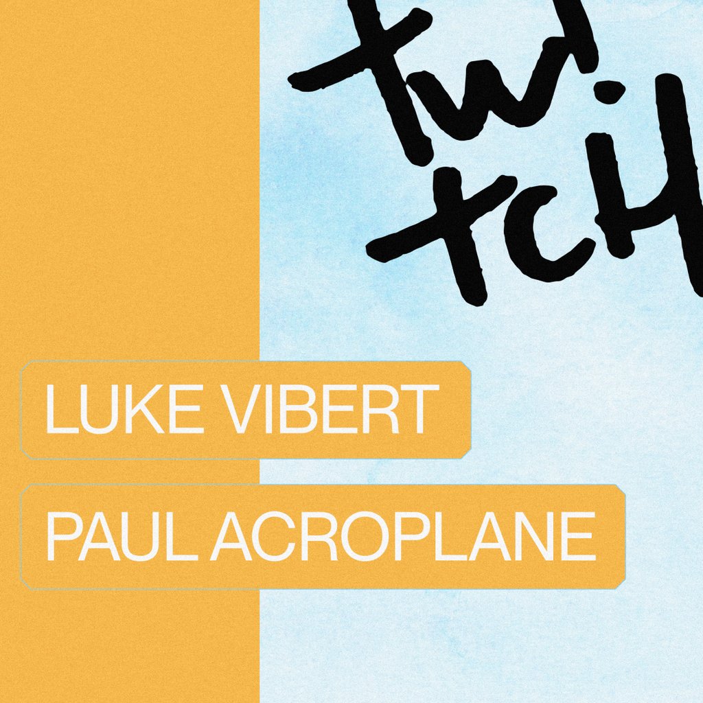 Twitch - Luke Vibert