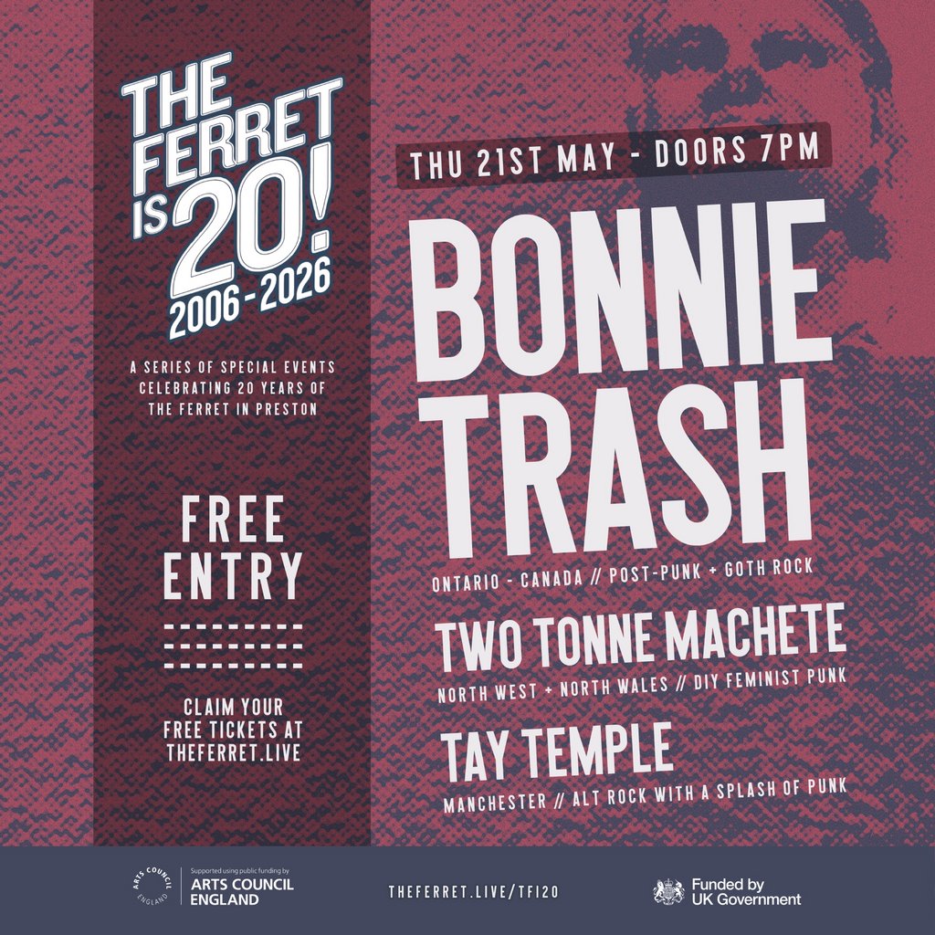 The Ferret is 20! BONNIE TRASH + Two Tonne Machete + Tay Temple