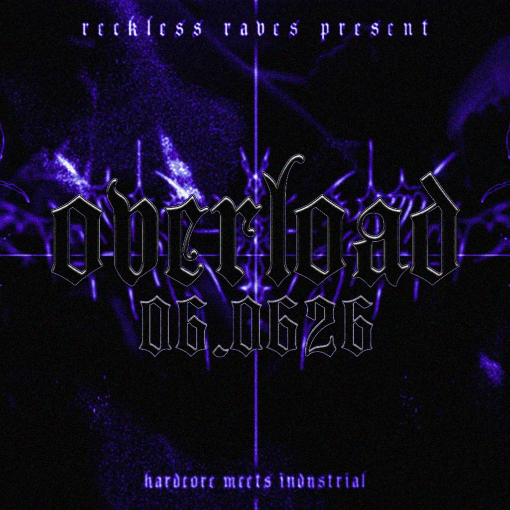 Reckless Raves: OVERLOAD 001