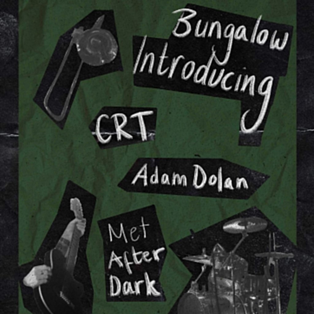 CRT, Met After Dark and Adam Dolan