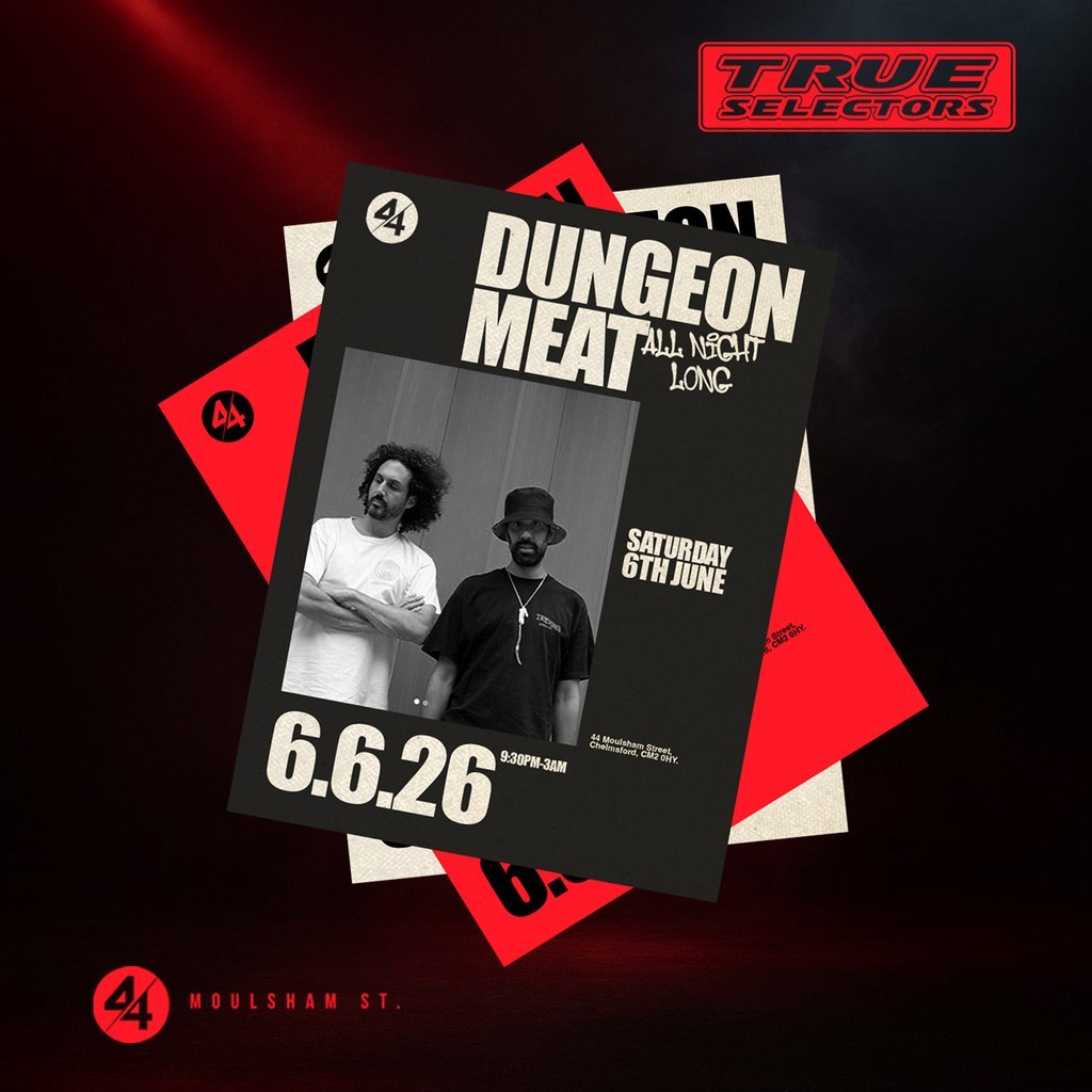 True Selectors present Dungeon Meat - ALL NIGHT LONG