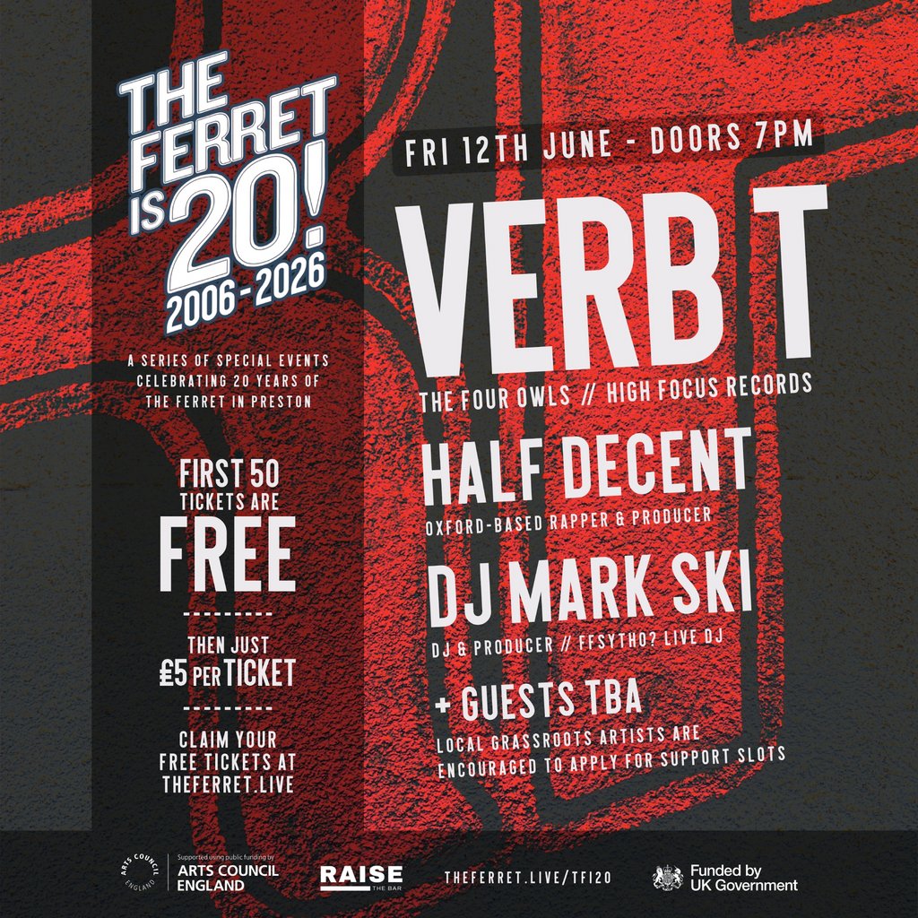 The Ferret is 20! ft VERB T + Half Decent + DJ Mark Ski + more