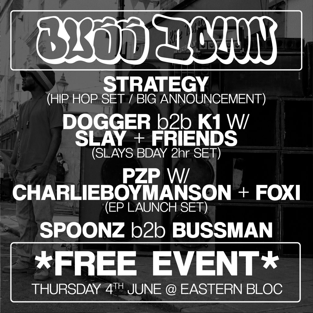 Bussdown - Strategy, Dogger, Slay + more at Eastern Bloc