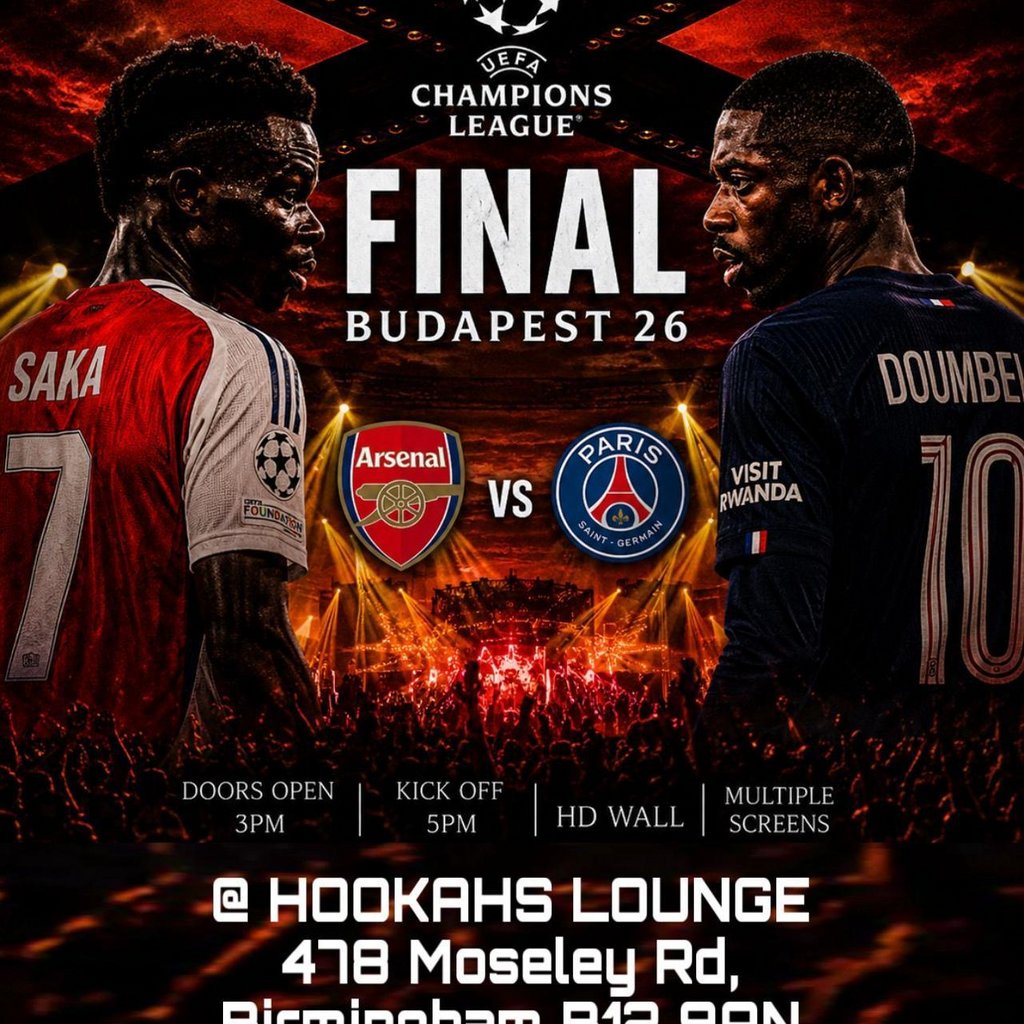 Arsenal v PSG - Champions League Final - BIRMINGHAM LIVE WATCH P