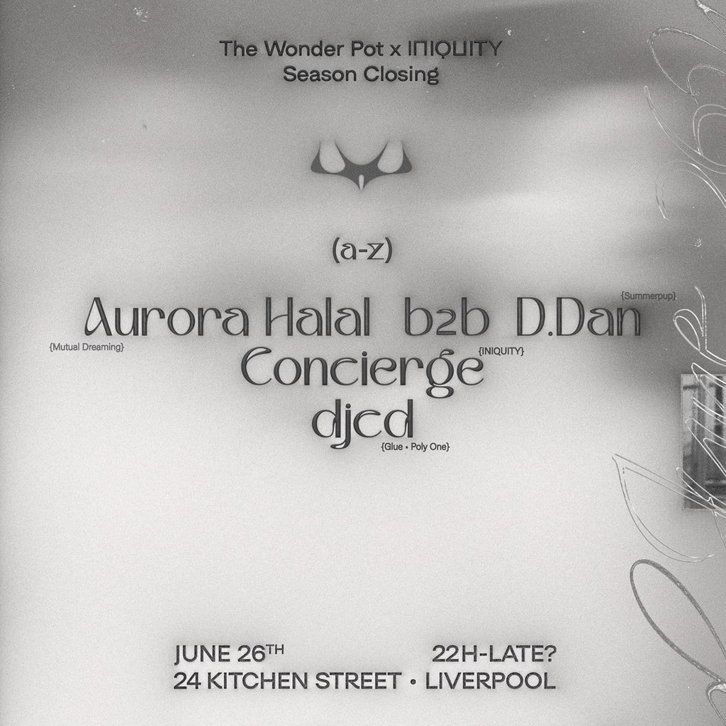 INIQUITY X TWP presents: Season Closing - Aurora Halal b2b D.dan