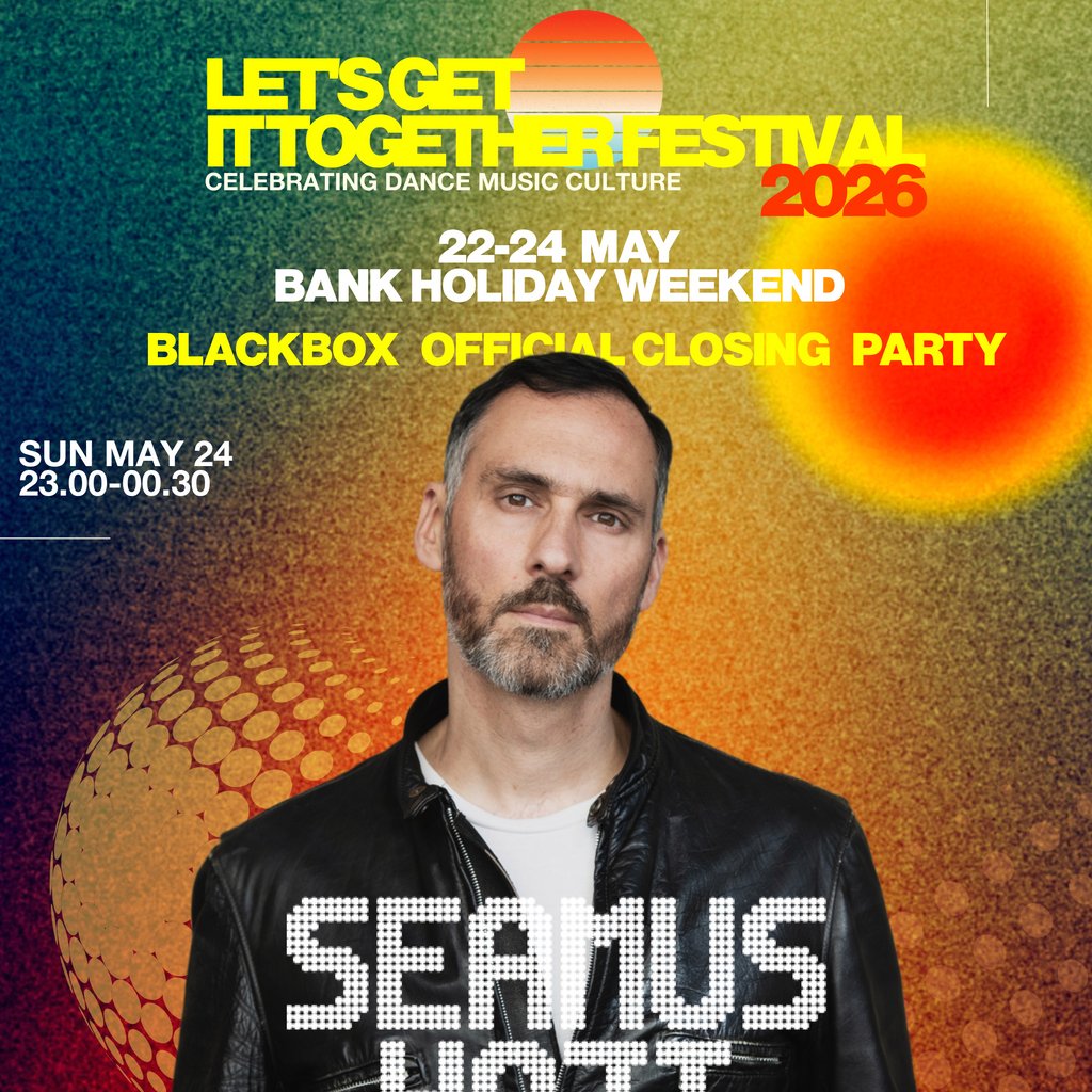 Let's Get It Together Festival x Blackbox - Closing Party