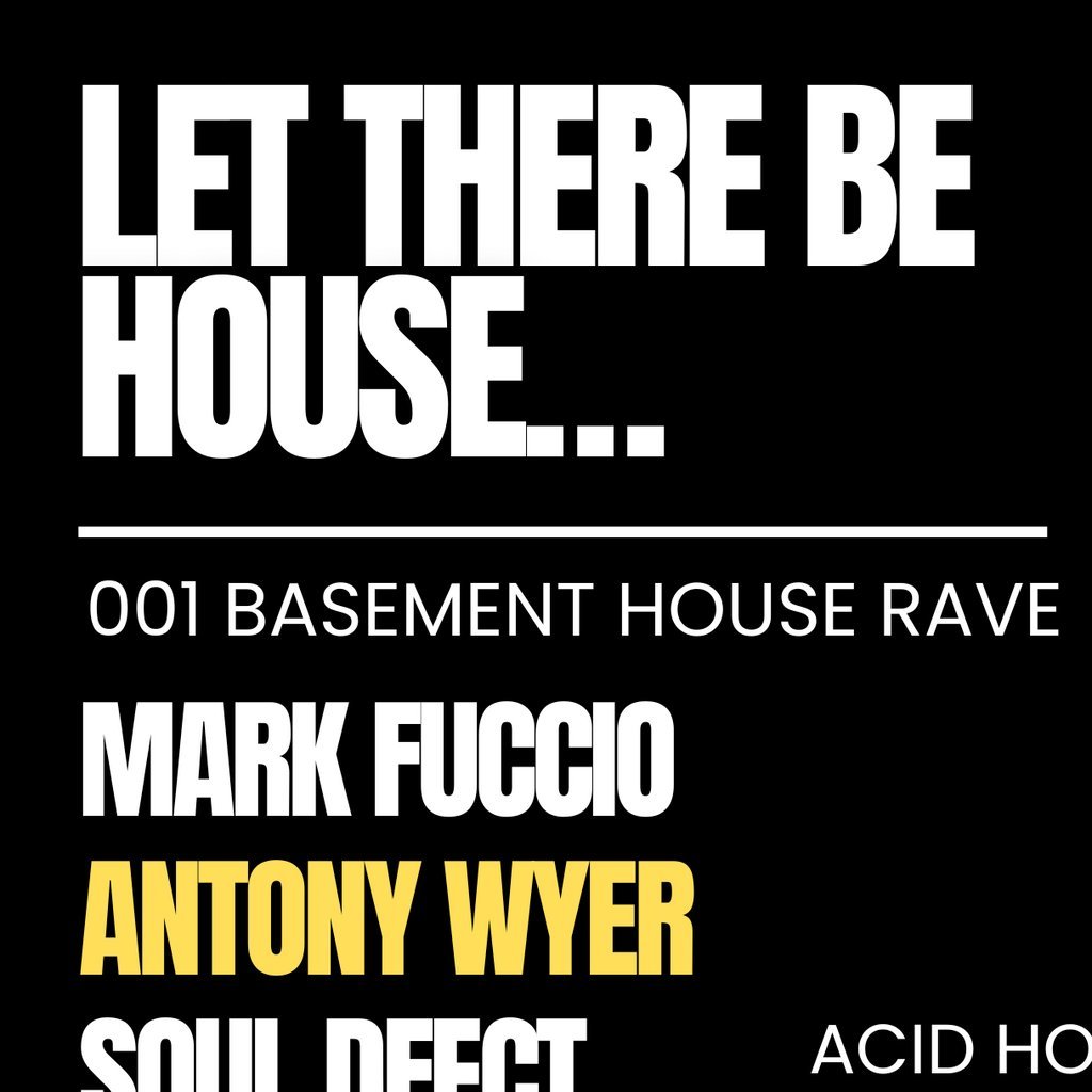 Let There Be House : 001 Basement House Rave