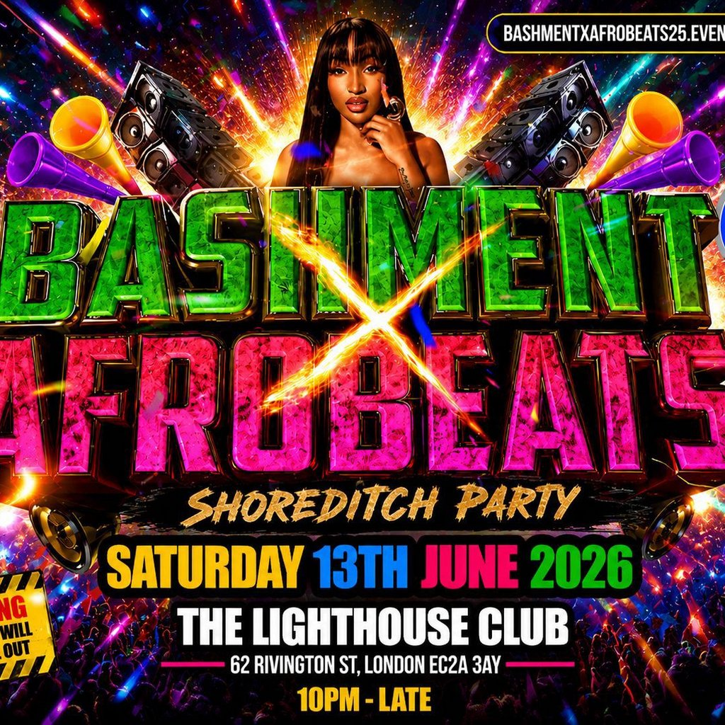 Bashment X Afrobeats - Shoreditch Party