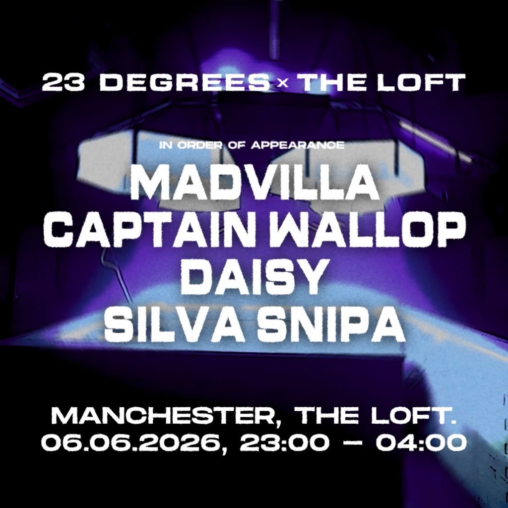 23 Degrees x The Loft: MADVILLA, Captain Wallop, Daisy + more