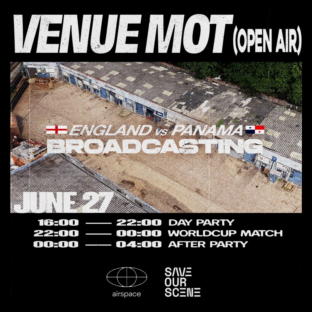 M.O.T Open Air Party + England vs Panama [Airspace x SOS]