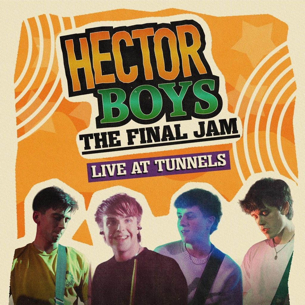 Hector Boys: The Final Jam @ Tunnels 04/07/26