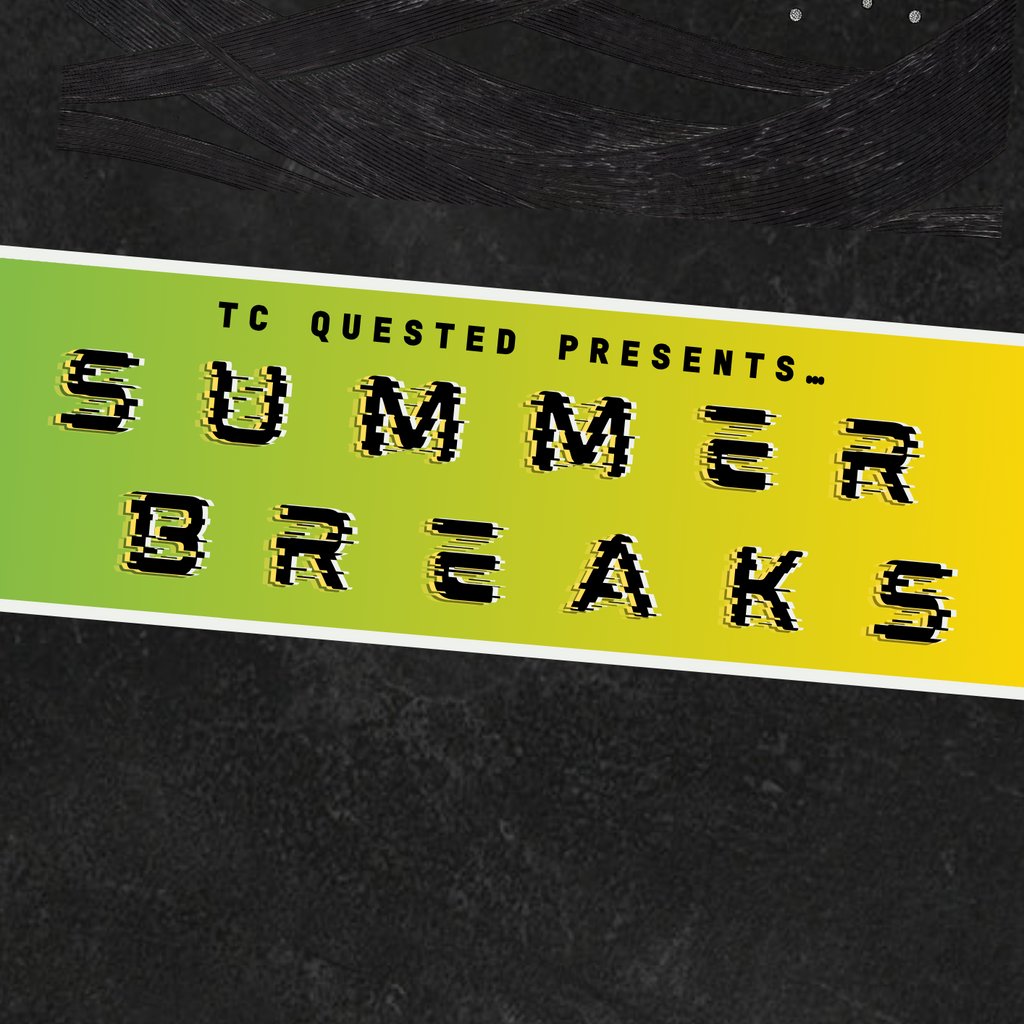 Summer Breaks