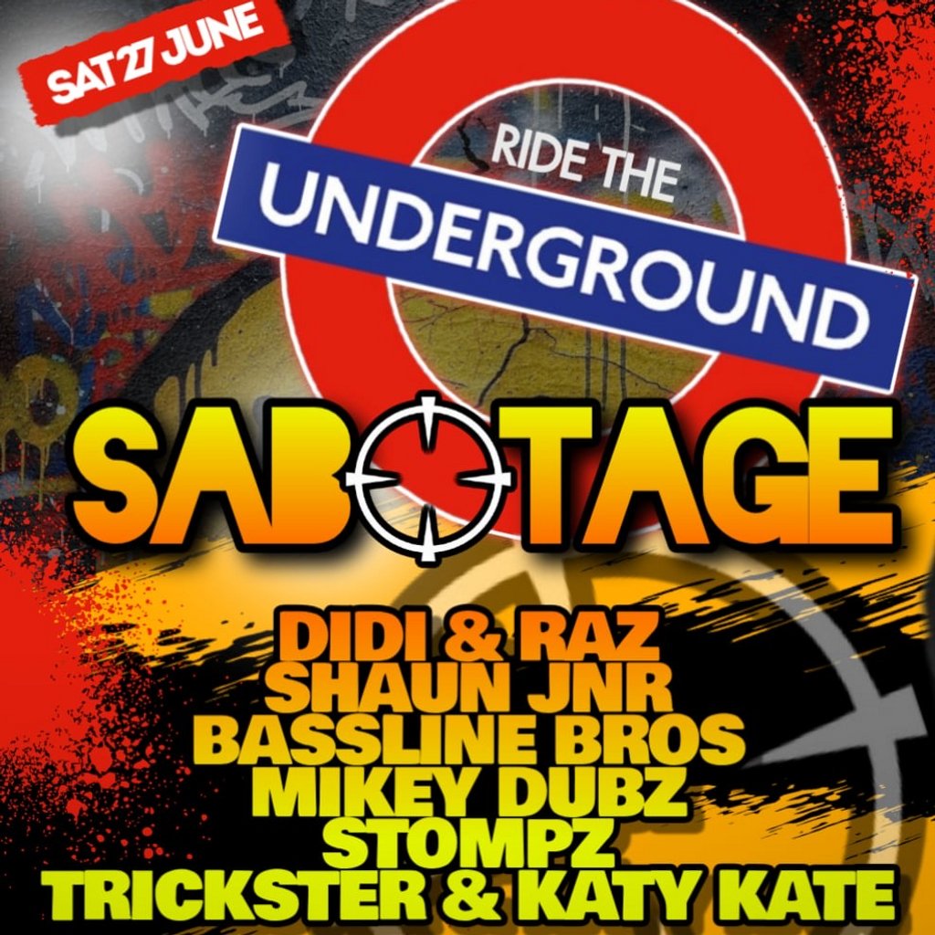 RIDE THE UNDERGROUND: Sabotage