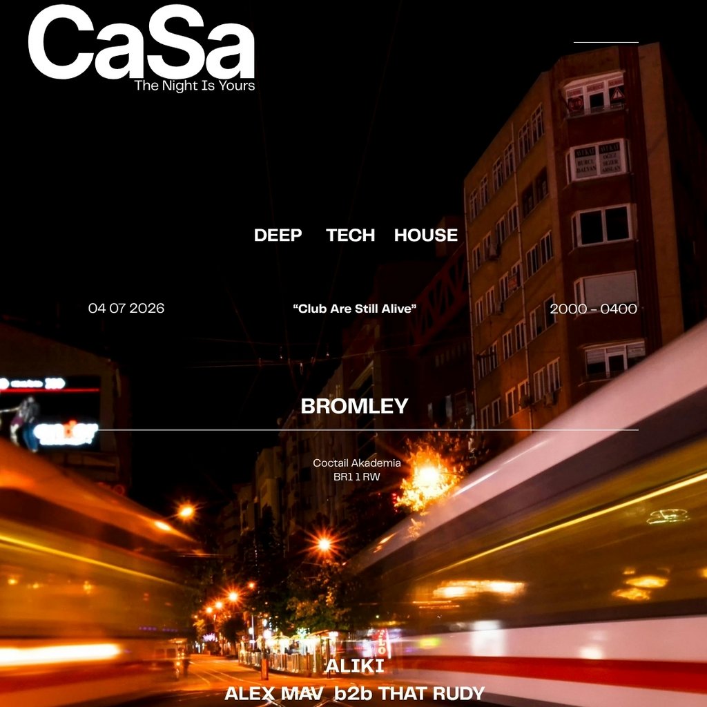 CaSa The Night Is Yours   BROMLEY
