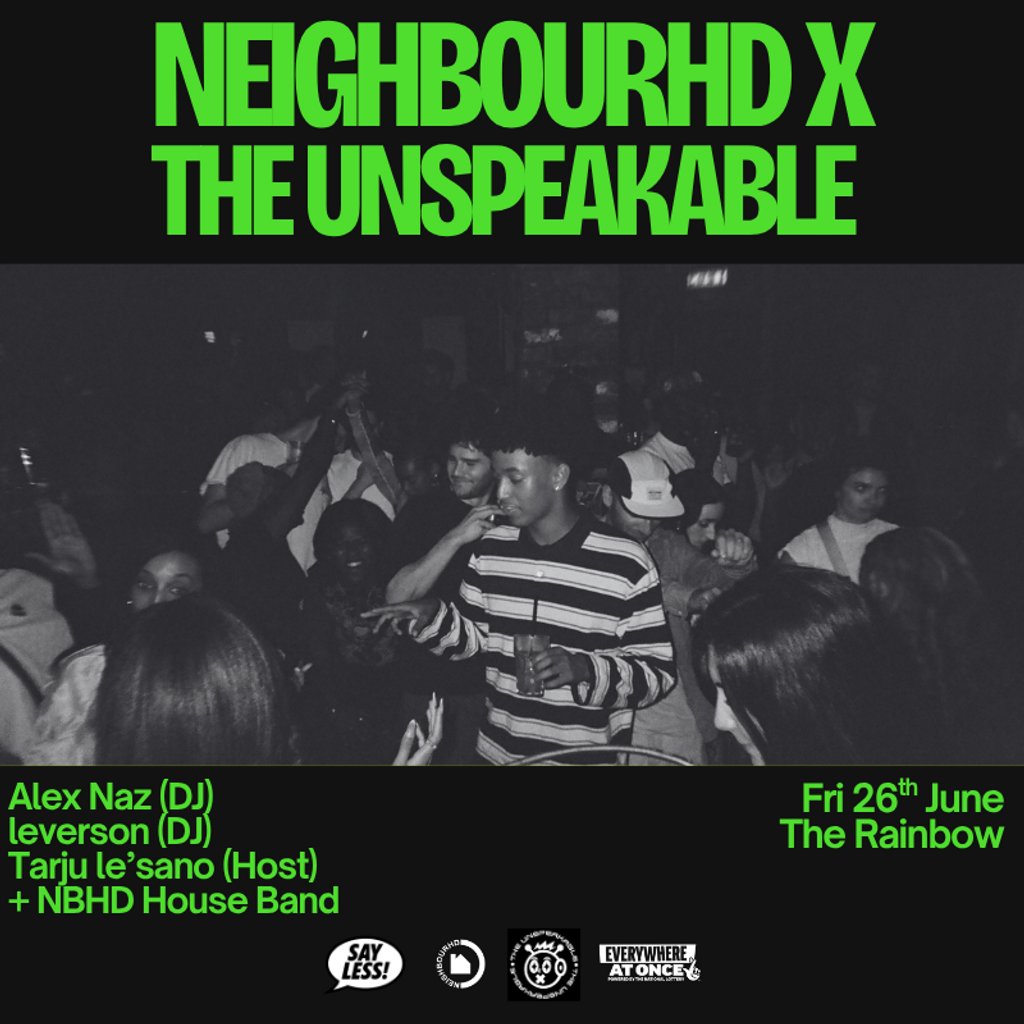 Neighbourhd x Unspeakable