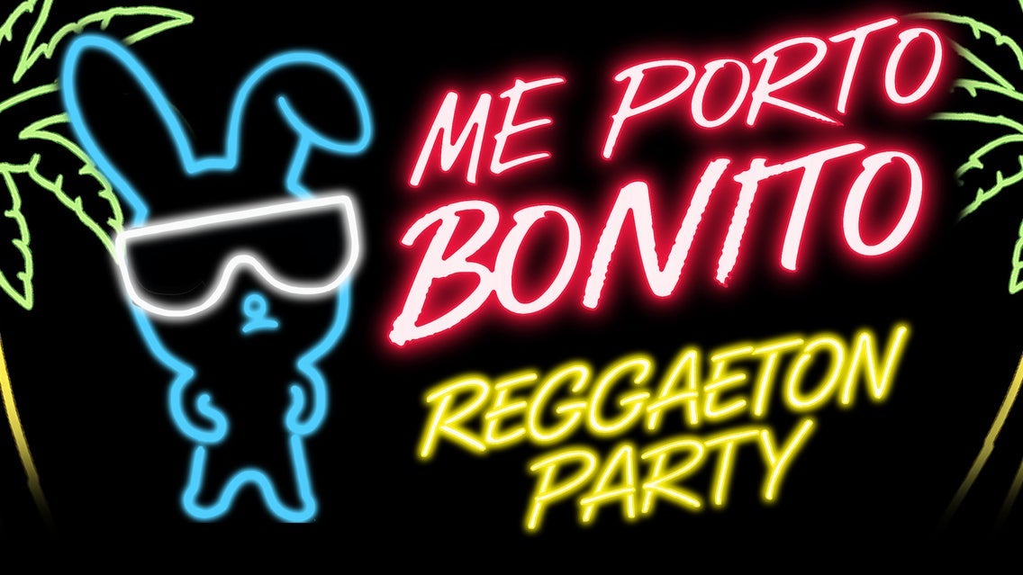 Me Porto Bonito [reggaeton party]