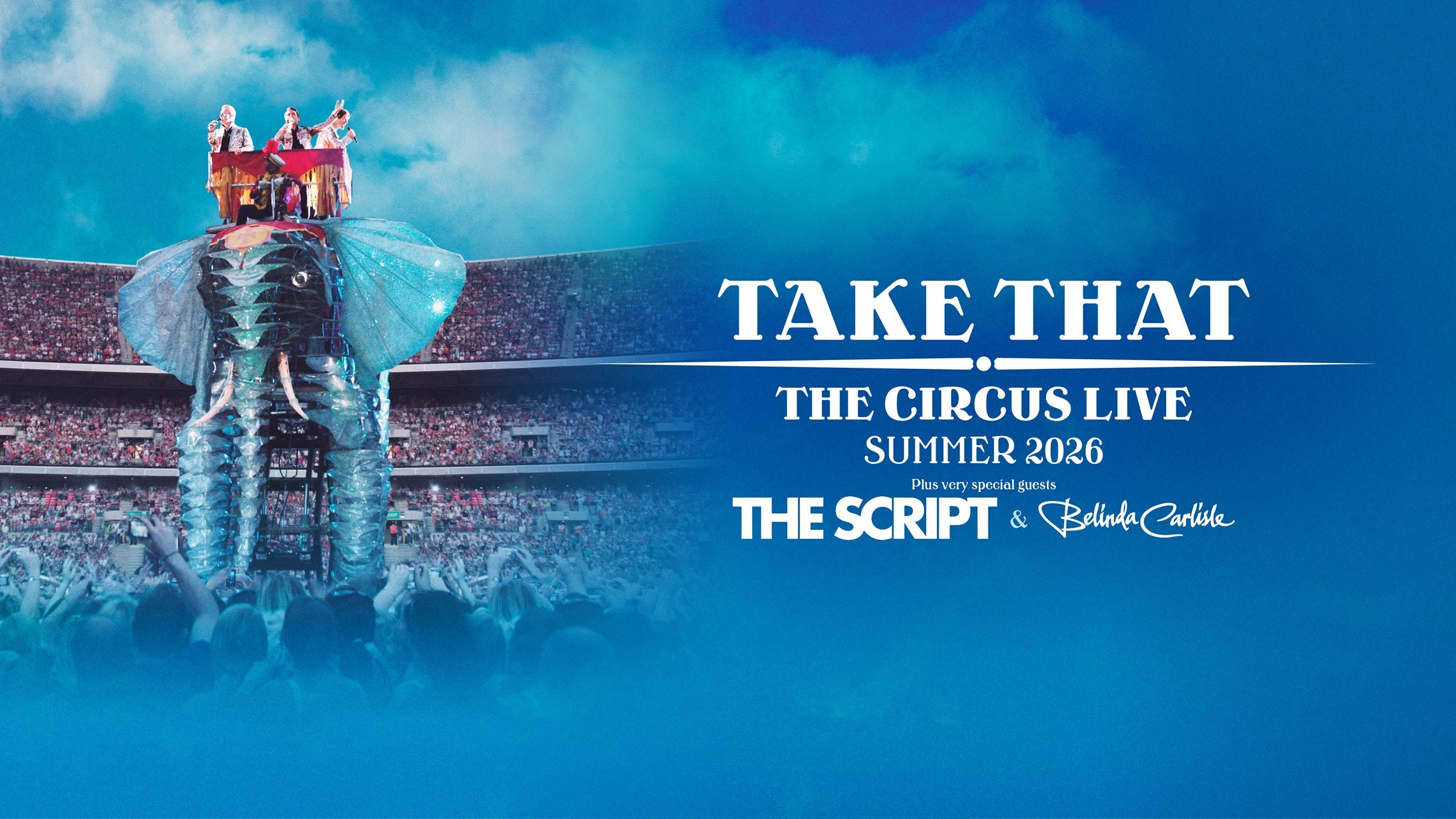 TAKE THAT - THE CIRCUS LIVE - Summer 2026