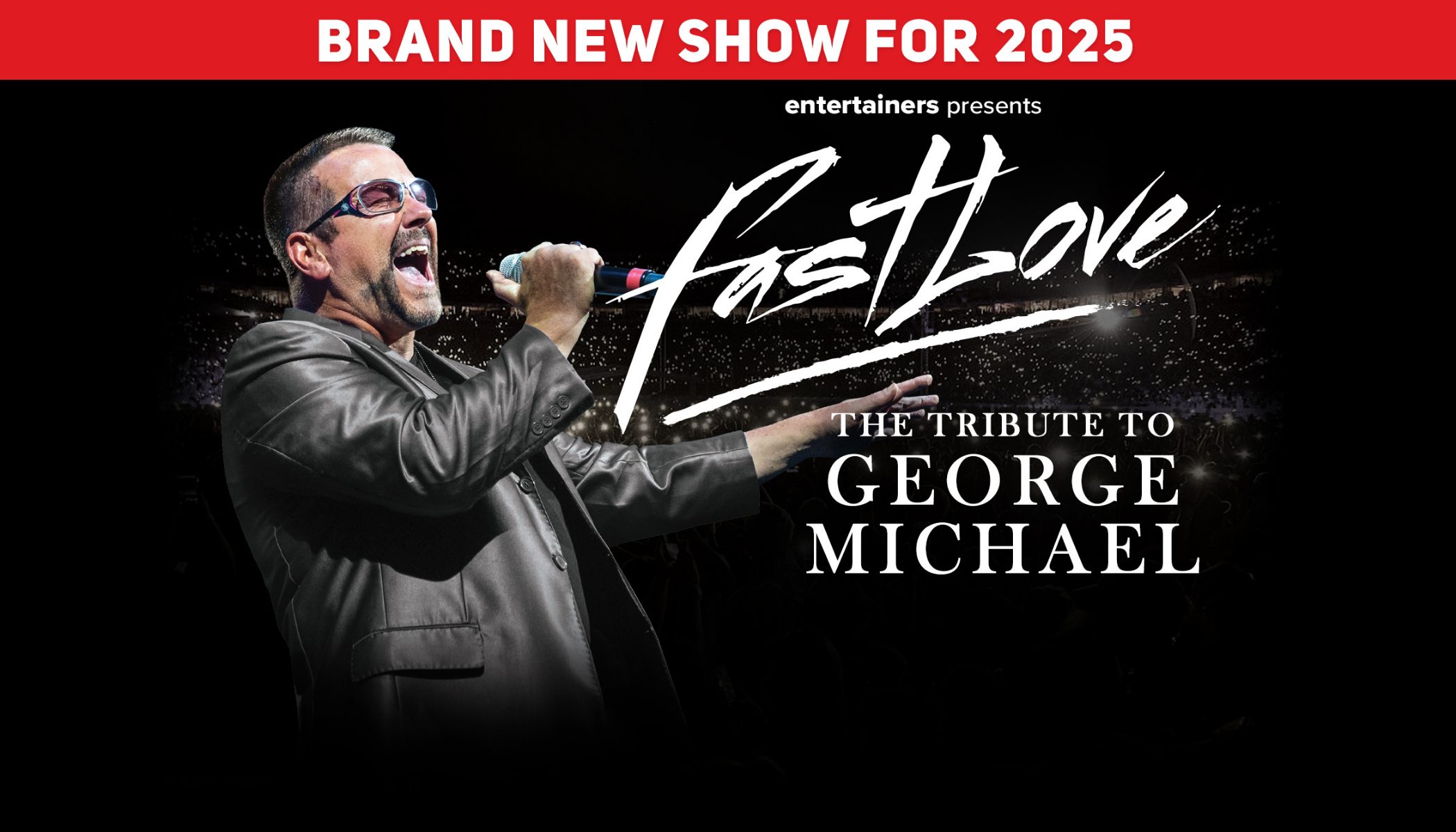 Fastlove : A Tribute to George Michael