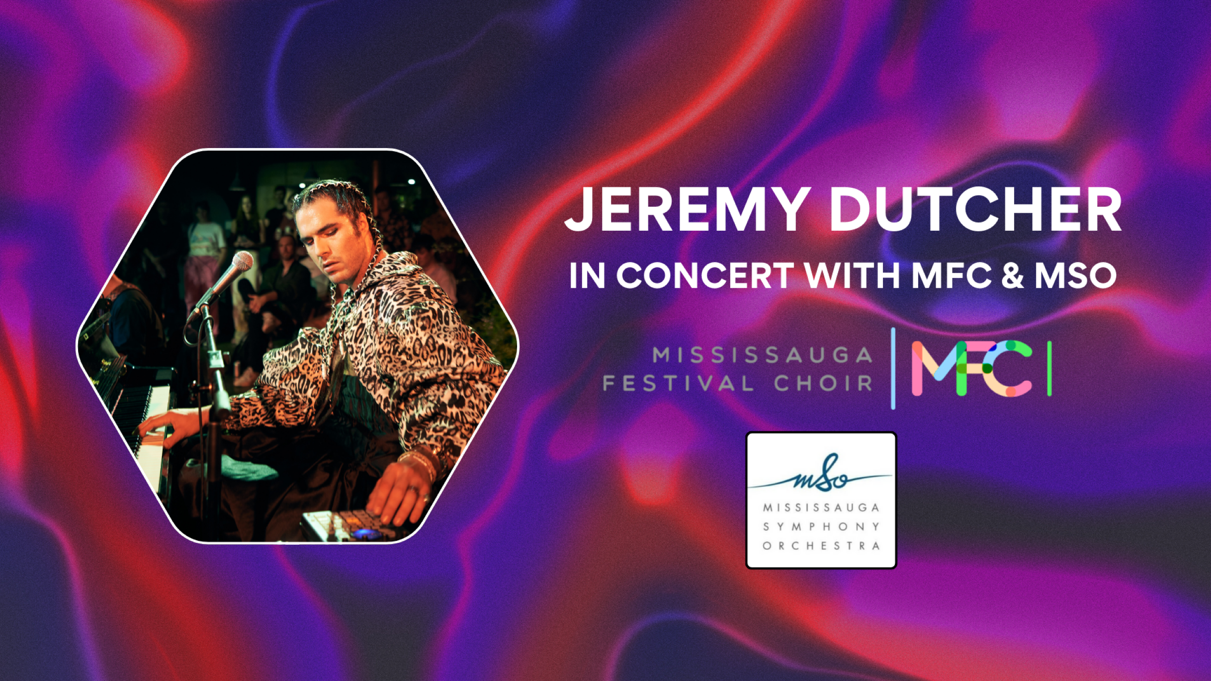 Mississauga Festival Choir Presents Jeremy Dutcher And the MSO