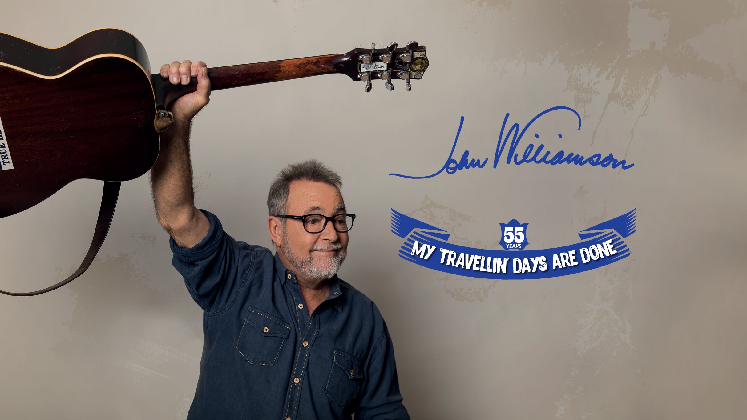 John Williamson: 55 YEARS - My Travellin' Days are Done!