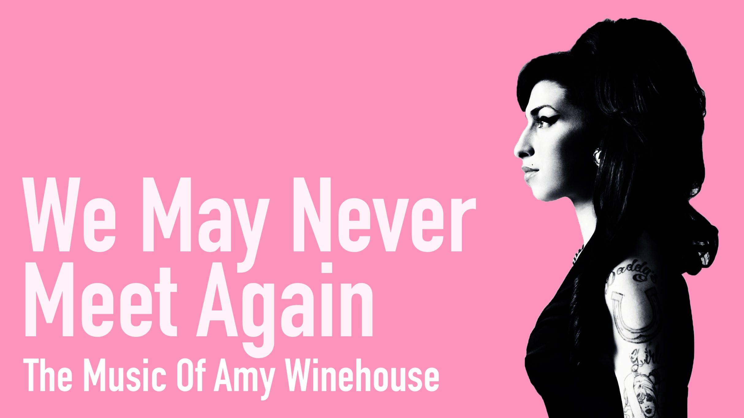 We May Never Meet Again: The Music of Amy Winehouse
