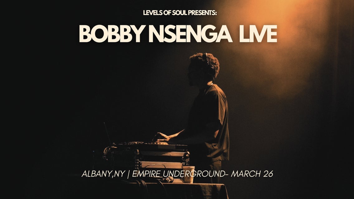 Levels of Soul Presents: Bobby Nsenga
